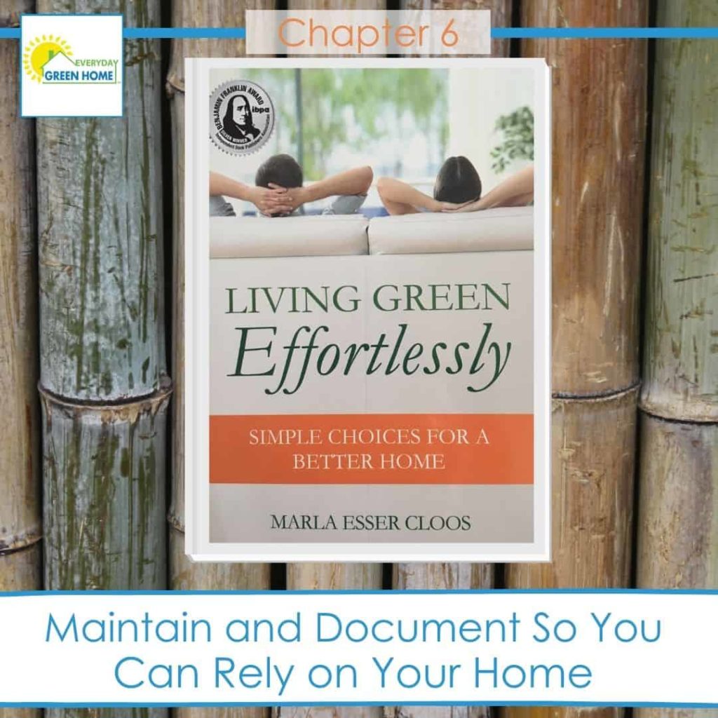 Maintain and Document | Living Green Effortlessly | Green Home Coach