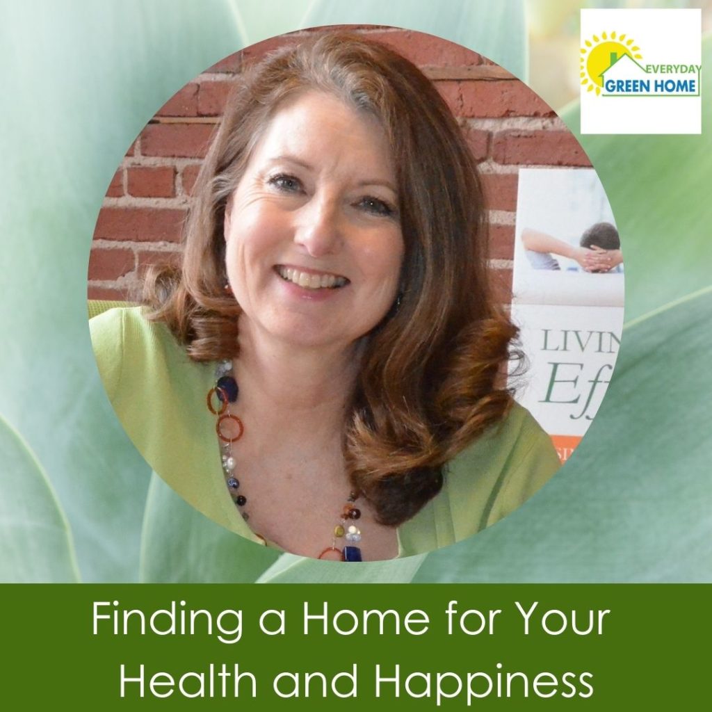 health and happiness | Green home coach | Everyday Green Home Podcast