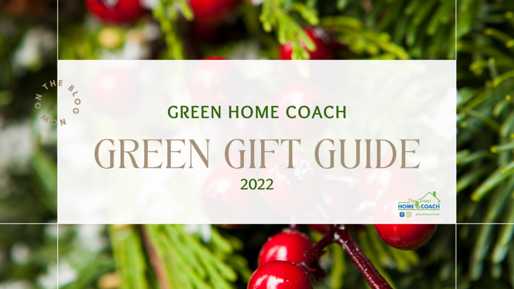 Green Gift Guide - Green Home Coach Holiday Gifts