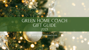 Green home coach | gift guide 2023 | marla esser cloos